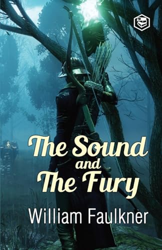 The Sound and The Fury von Sanage Publishing House